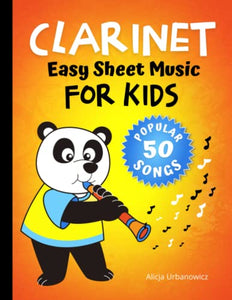 CLARINET - Easy Sheet Music for Kids * 50 Songs 