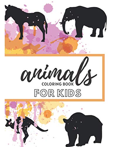Animals Coloring Book for Kids : 8. 5 X 11 Fun Activity Book Awesome Backgrounds