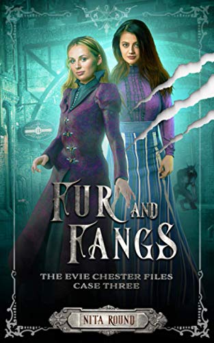 Fur and Fangs: The Evie Chester Files: Case Three