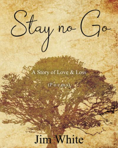 Stay no Go: A story of love and loss