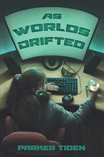 As Worlds Drifted