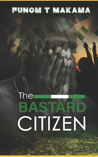 The Bastard Citizen