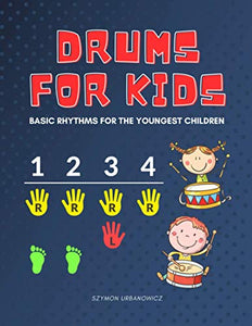Drums for Kids - Basic Rhythms for the Youngest Children 
