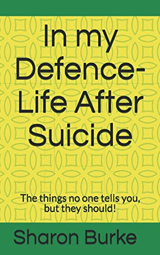 In my Defence-Life After Suicide