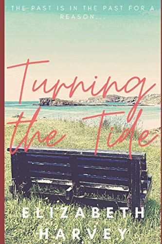 Turning the Tide: A novel by Elizabeth Harvey