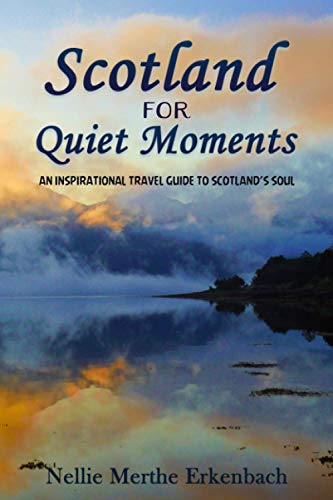 Scotland for Quiet Moments