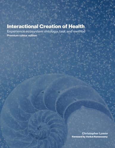 Interactional Creation of Health