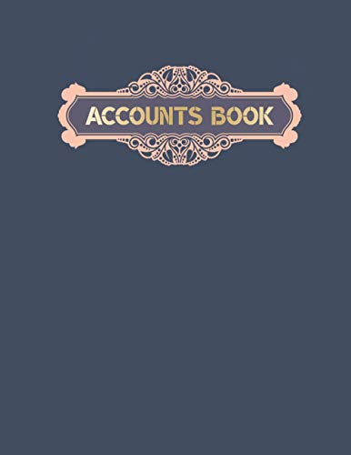 Accounts Book : Accounting Book Self Employed Income and Expense Log Book Business Bookkeeping Record Book Journal for Sole Trader Small Businesses - Financial Ledger - Micro Business 120 Pages Simple A4 , Compliant with Accounting Obligations