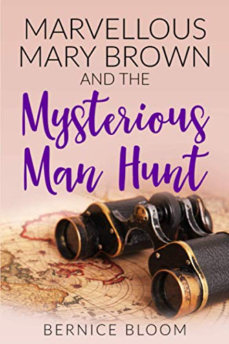 Marvellous Mary Brown and the Mysterious Manhunt: The hunt for a missing family (MARY BROWN MYSTERIES)