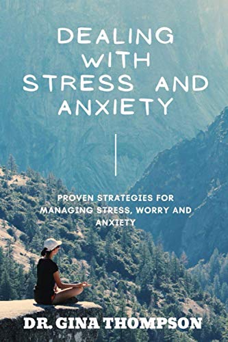 Dealing with Stress and Anxiety