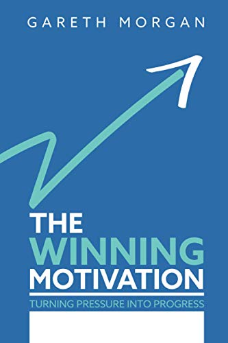 The Winning Motivation: Turning Pressure Into Progress