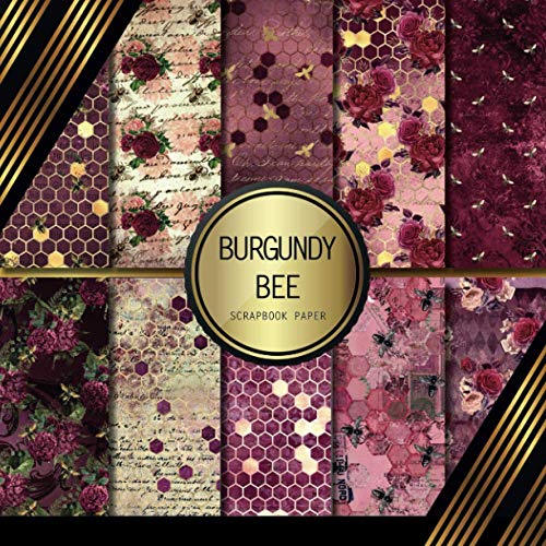 Scrapbook Paper: Burgundy Bee: Double Sided Craft Paper For Card Making, Origami & DIY Projects | Scrapbooking Paper Pad