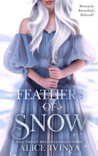 Feathers of Snow: A Goose Girl retelling (Kingdom of Birds and Beasts)
