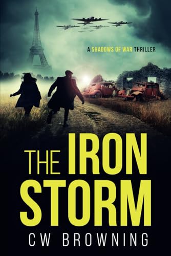 The Iron Storm (Shadows of War)