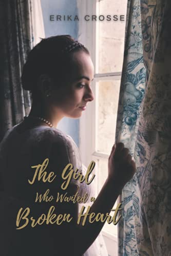 The Girl Who Wanted a Broken Heart