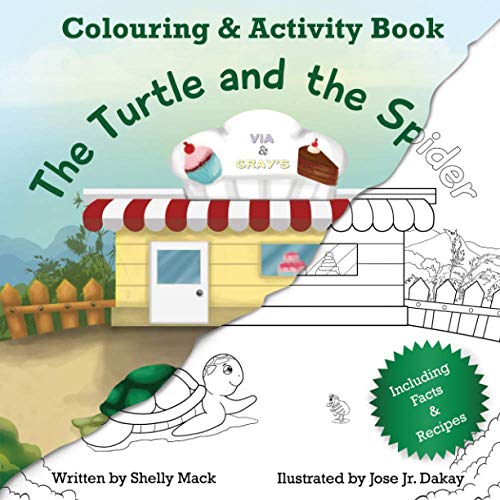 Colouring and Activity Book: the Turtle and the Spider: Including Facts and Recipes : Fun for All Ages