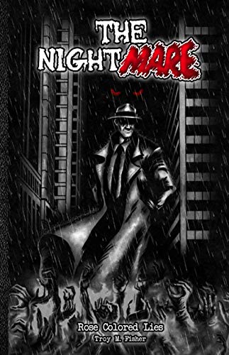 The Nightmare: Rose Colored Lies