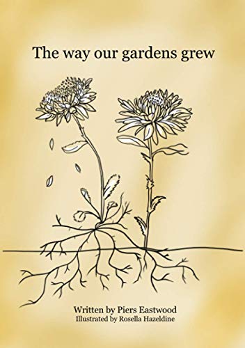 The way our gardens grew