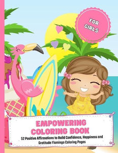 Empowering Coloring Book For Girls 