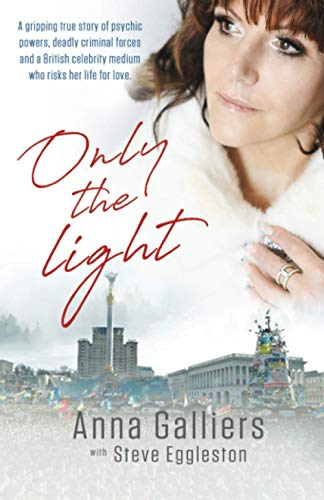 Only the Light: The true story of Celebrity British psychic kidnapped in Ukraine