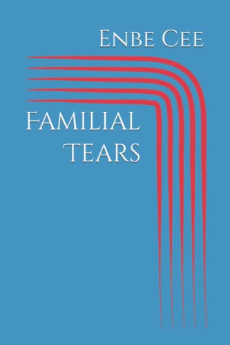 Familial Tears