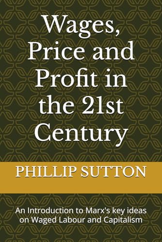 Wages, Price and Profit in the 21st Century