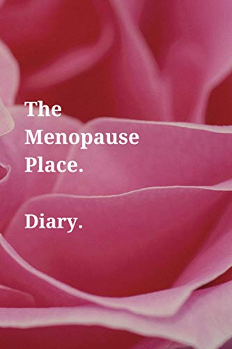 The Menopause Place Diary: My 'more than just a diary' diary. Keeping track of your symptoms is super important, as it gives you a visual reference ... your healthcare professional and Doctor.