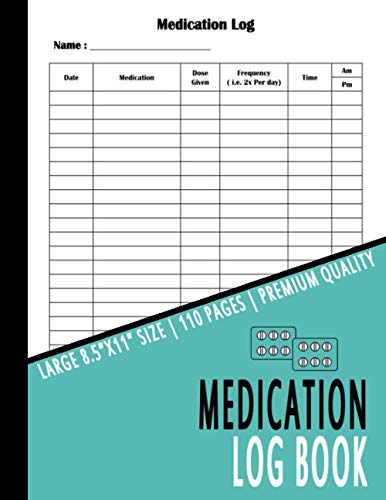 Medication Log Book: Simple Personal Medication Administration Planner and Record Log Book Undated Daily Medication Checklist Organizer Journal Tracker Notebook