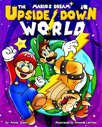 Mario's Dream The Upside Down World: A Book With The Story That Brings You Many Interesting Things Of Mario and Helps You Relax