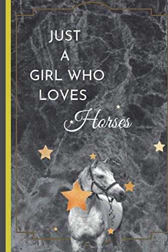 Just A Girl Who Loves Horses Journal Stars Composition Notebook Ruled Writer's Notebook for School / Work / Journaling Horses and Stars Notebook ... and Notes | Animal Lover Gift Idea for Hor
