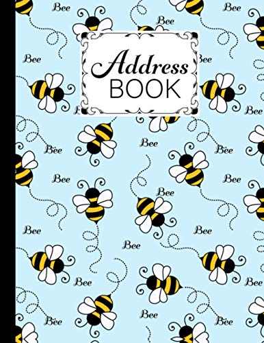 Address Book: Bee Cover Address Book, Record Birthday, Phone Number, Address, Email and Notes - address book and birthday, 120 Pages, Size 8.5" x 11"