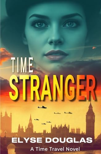 Time Stranger: Time Travel Romance
