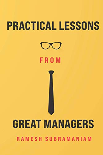 Practical Lessons From Great Managers