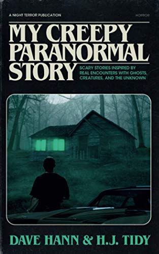My Creepy Paranormal Story