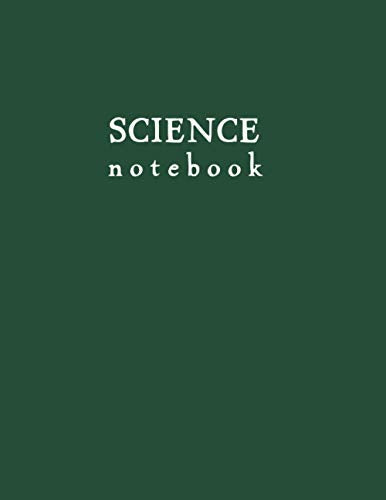 Science Notebook: Dark Green Softcover Student Journal for Science Notebooking