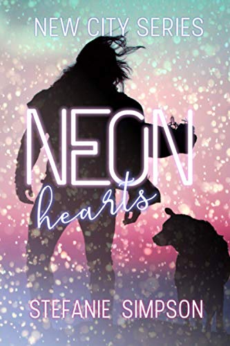 Neon Hearts (New City Series)