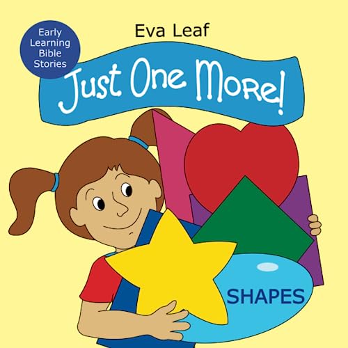 Just One More: Shapes (Early Learning Bible Stories)