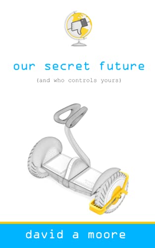 Our Secret Future