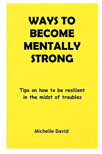 Ways to Become Mentally Strong