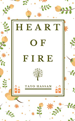 Heart of Fire: A Pathway to Freedom
