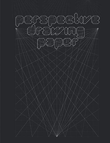 Perspective Drawing Paper: Variety of Papers, One Point Perspective Grid, 2-point perspective 3d grid sketchbook, 3 Point Perspective Paper