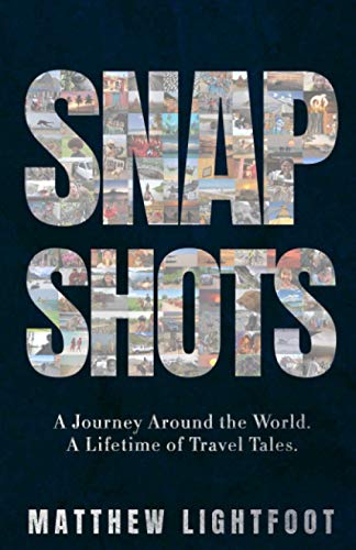 Snapshots (Matthew Lightfoot Travel Books)