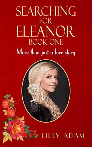 Searching For Eleanor Book One