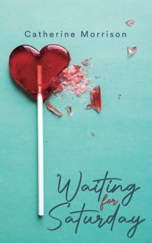Waiting for Saturday