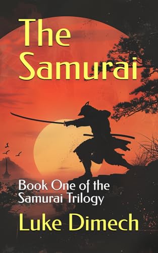 The Samurai: Book One of the Samurai Trilogy