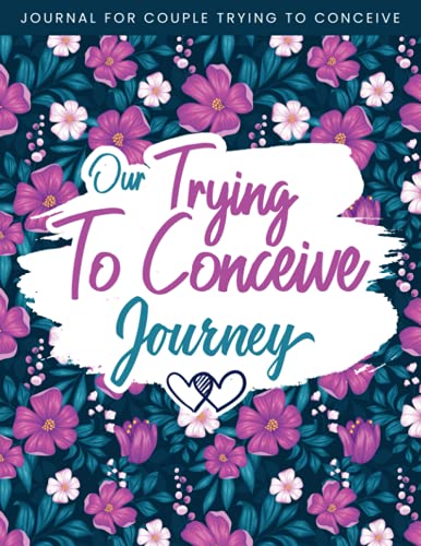 Our Trying To Conceive Journey Journal