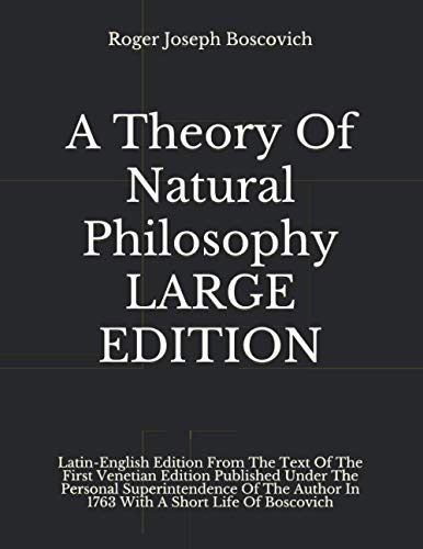 A Theory Of Natural Philosophy LARGE EDITION