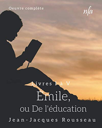 Émile, ou De l’éducation (French Edition)