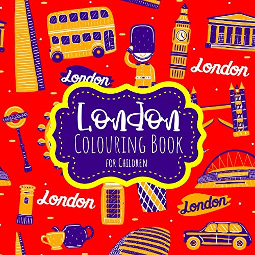London Colouring Book: for Children - London Gifts for Kids