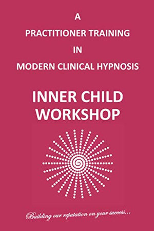 INNER CHILD WORKSHOP (Innervisions Training)